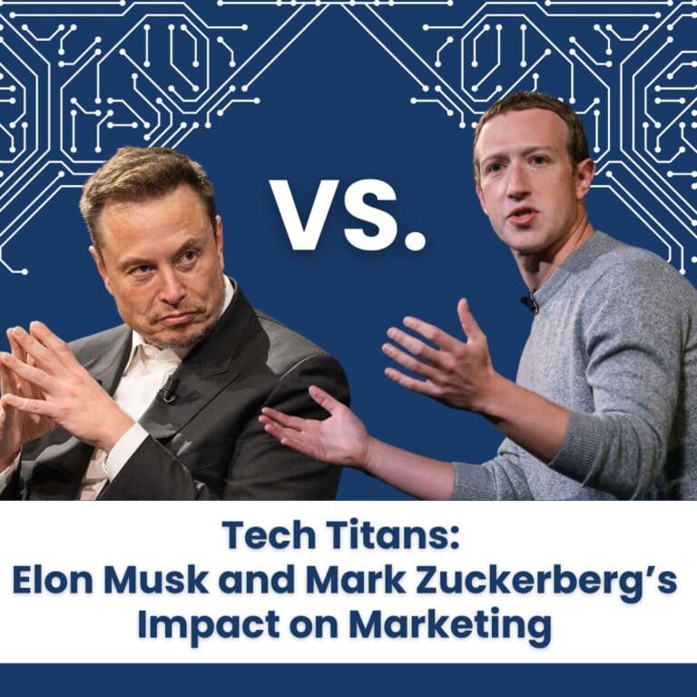 Elon Musk & Mark Zuckerberg’s Impact on Marketing