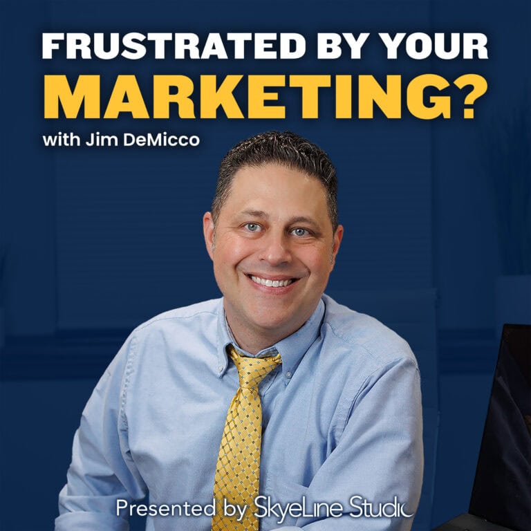 Frustrated By Your Marketing? Podcast